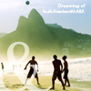 Dreaming of South America Dreaming of South America