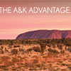 The A&K Advantage The A&K Advantage